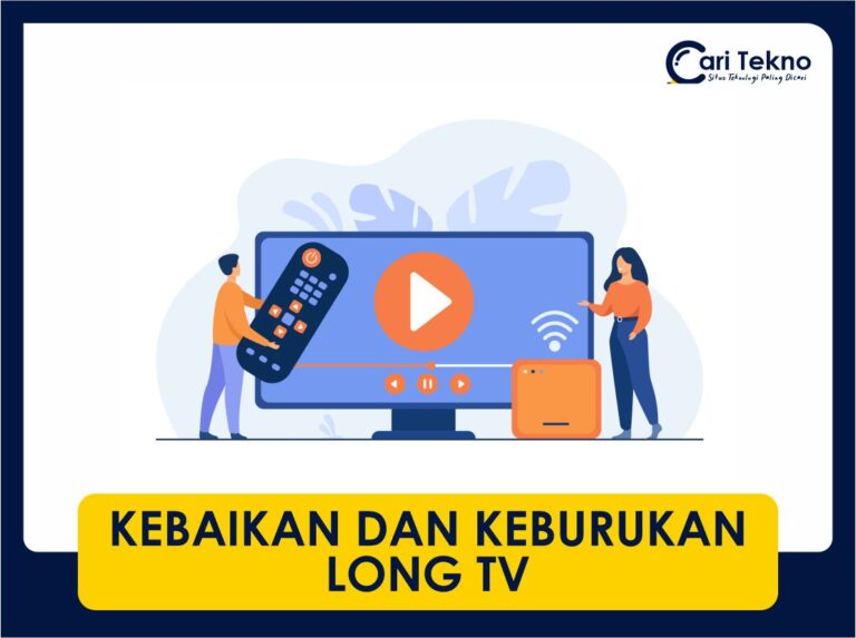 10 kebaikan dan keburukan long tv best info