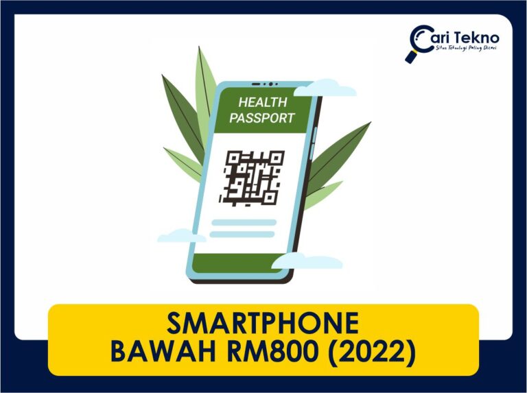 10 smartphone bawah rm800 terbaik 2022 top jenama