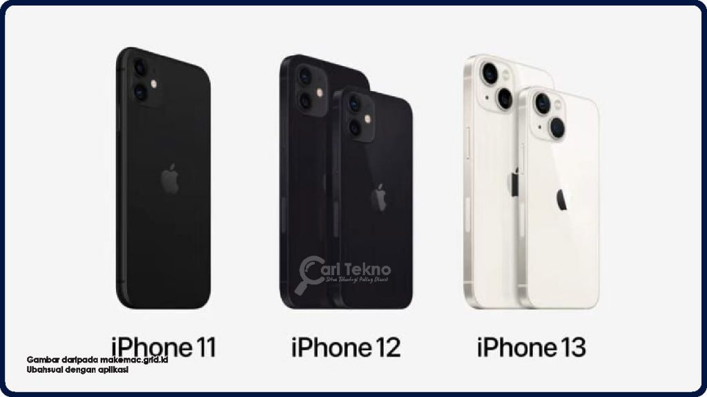 beza iphone 11, 12 dan 13