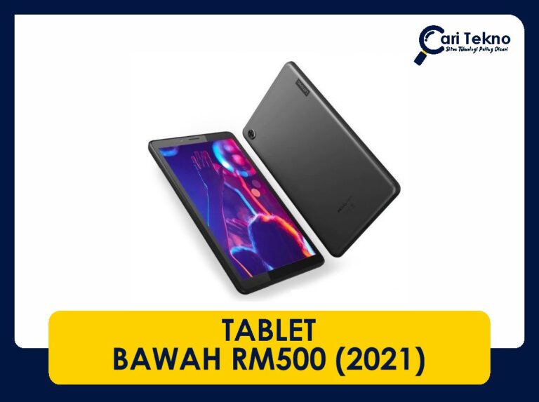 10 tablet bawah rm500 terbaik di tahun 2021