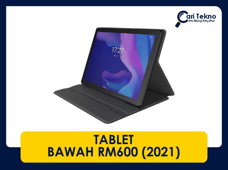 10 tablet bawah rm600 terbaik di tahun 2021