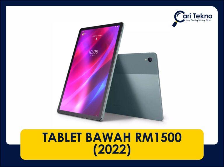 10 tablet bawah rm1500 terbaik di tahun 2022