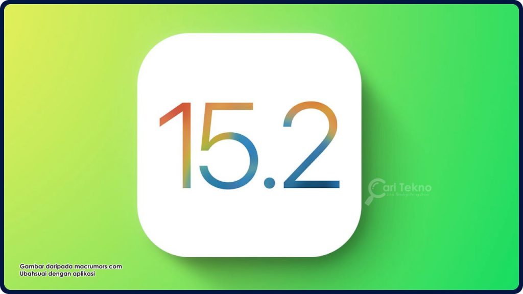 kelebihan ios 15.2