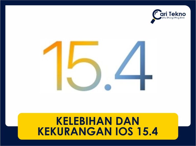 9 kelebihan dan kekurangan ios 15.4 jom semak sekarang