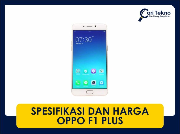 spesifikasi dan harga oppo f1 plus terkini di malaysia