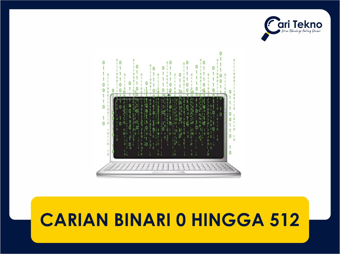 Carian Binari 0 Hingga 512 | Definisi, Cara Menggunakan