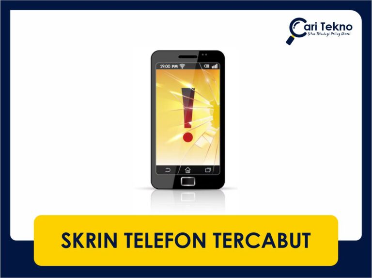 skrin telefon tercabut