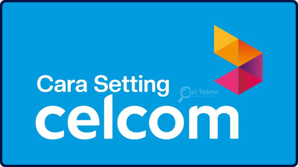 cara setting apn celcom di handphone