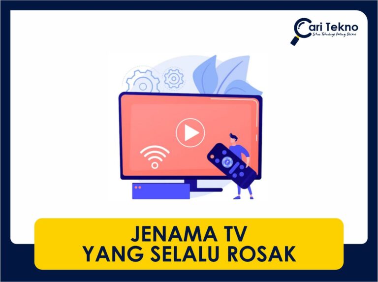 jenama tv yang selalu rosak